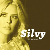 Silvy - Do My Thing
