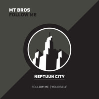 MT Bros - Follow Me