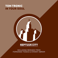 Tom Tronic - In Your Soul