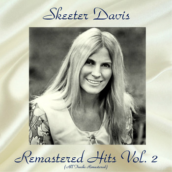 Skeeter Davis - Remastered Hits Vol, 2 (All Tracks Remastered)