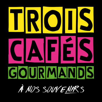 Trois Cafés Gourmands - À nos souvenirs