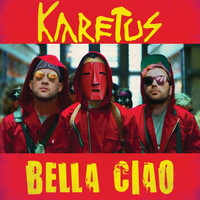 Karetus - Bella Ciao