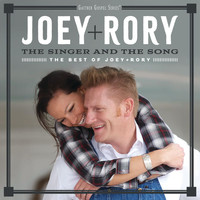 Joey+Rory - The Singer And The Song: The Best Of Joey+Rory