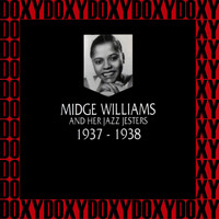 Midge Williams And Her Jazz Jesters - 1937-1938 (Hd Remastered Edition, Doxy Collection)