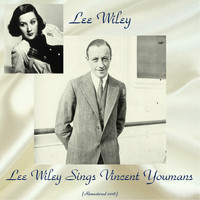 Lee Wiley - Lee Wiley Sings Vincent Youmans (Remastered 2018)
