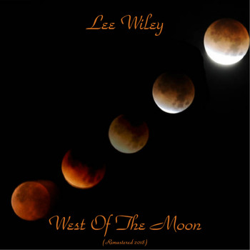 Lee Wiley - West Of The Moon (Remastered 2018)