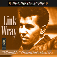 Link Wray - Rumble Essential Masters