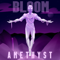 Bloom - Amethyst (Explicit)