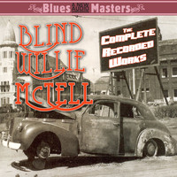 Blind Willie McTell - The Complete Recorded Works