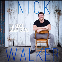 Nick Walker - If You See Kay