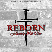 Reborn - Fellowship With Men