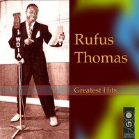 Rufus Thomas - Greatest Hits