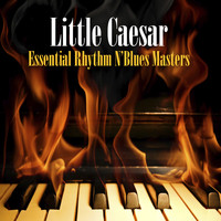 Little Caesar - Essential Rhythm & Blues Masters