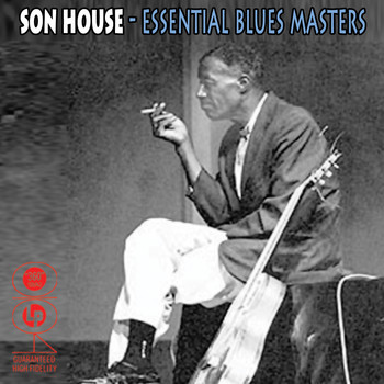 Son House - Essential Blues Masters