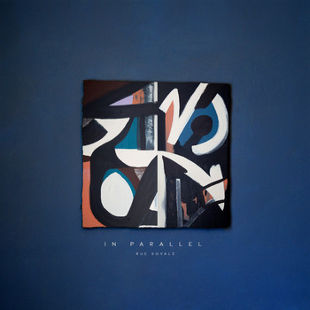 Rue Royale - In Parallel
