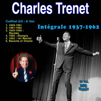 Charles Trenet - Intégrale 1937-1962, vol. 2 (259 succès)