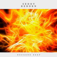 Sedoy - Reborn
