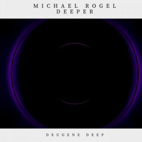 Michael Rogel - Deeper
