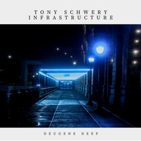 Tony Schwery - Infrastructure