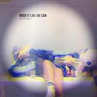 Alexia Nigh - Rock It Like We Can