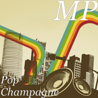 MP - Pop Champagne (Explicit)