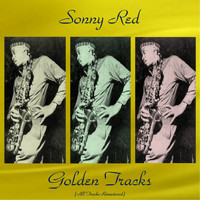 Sonny Red - Sonny Red Golden Tracks (Remastered 2018)