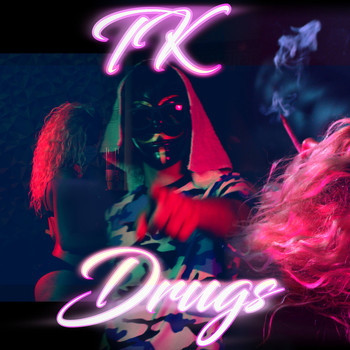 TK - Drugs