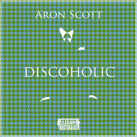 Aron Scott - Discoholic