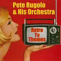 Pete Rugolo - Retro Tv Themes