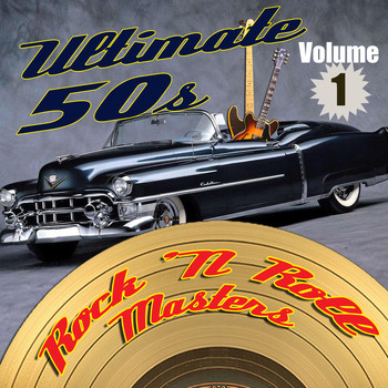 Various Artists - Ultimate 50s Rock 'n Roll Masters, Volume 1