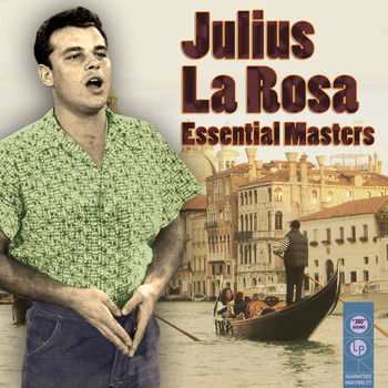 Julius La Rosa - Essential Masters