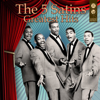 Five Satins - Greatest Hits