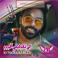 Kader Japonais - Ki Tgoulili Allo (Master T Remix)