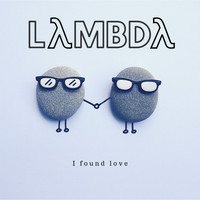 Lambda - I Found Love