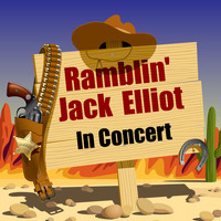 Ramblin' Jack Elliot - In Concert