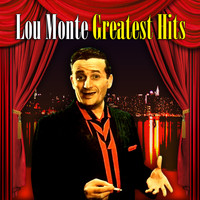 LOU MONTE - Greatest Hits