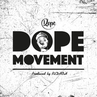 2Dope - Dope Movement