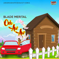 Blade Merital - Ooh Aw Aw