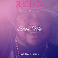 Redd - Show Me (Explicit)