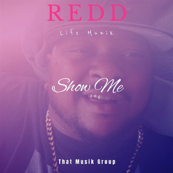 Redd - Show Me (Explicit)