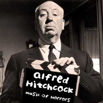 Various Artists - Alfred Hitchcock's Music of Horrors
