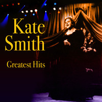 Kate Smith - Greatest Hits