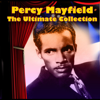 Percy Mayfield - The Ultimate Collection