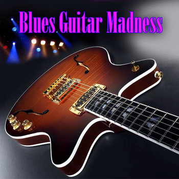 Various Artists - Blues Guitar Madness