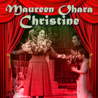 Maureen O'Hara - Christine (original Broadway Cast Recording)
