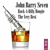 John Barry Seven - Rock-A-Billy Boogie- the Very Best