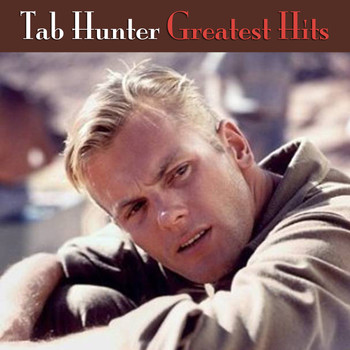 Tab Hunter - Greatest Hits