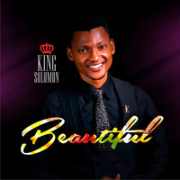 King Solomon - Beautiful