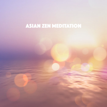 Relaxation And Meditation, Relaxing Spa Music and Peaceful Music - Asian Zen Meditation