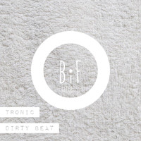 Tronic - Dirty Beat